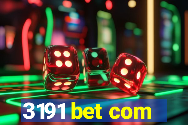 3191 bet com